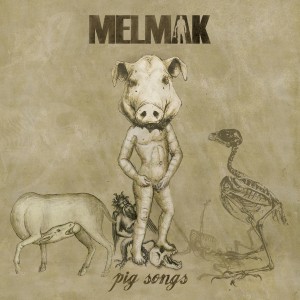 Melmak Pig Songs