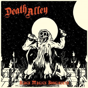 Death Alley Black Magik Boogieland