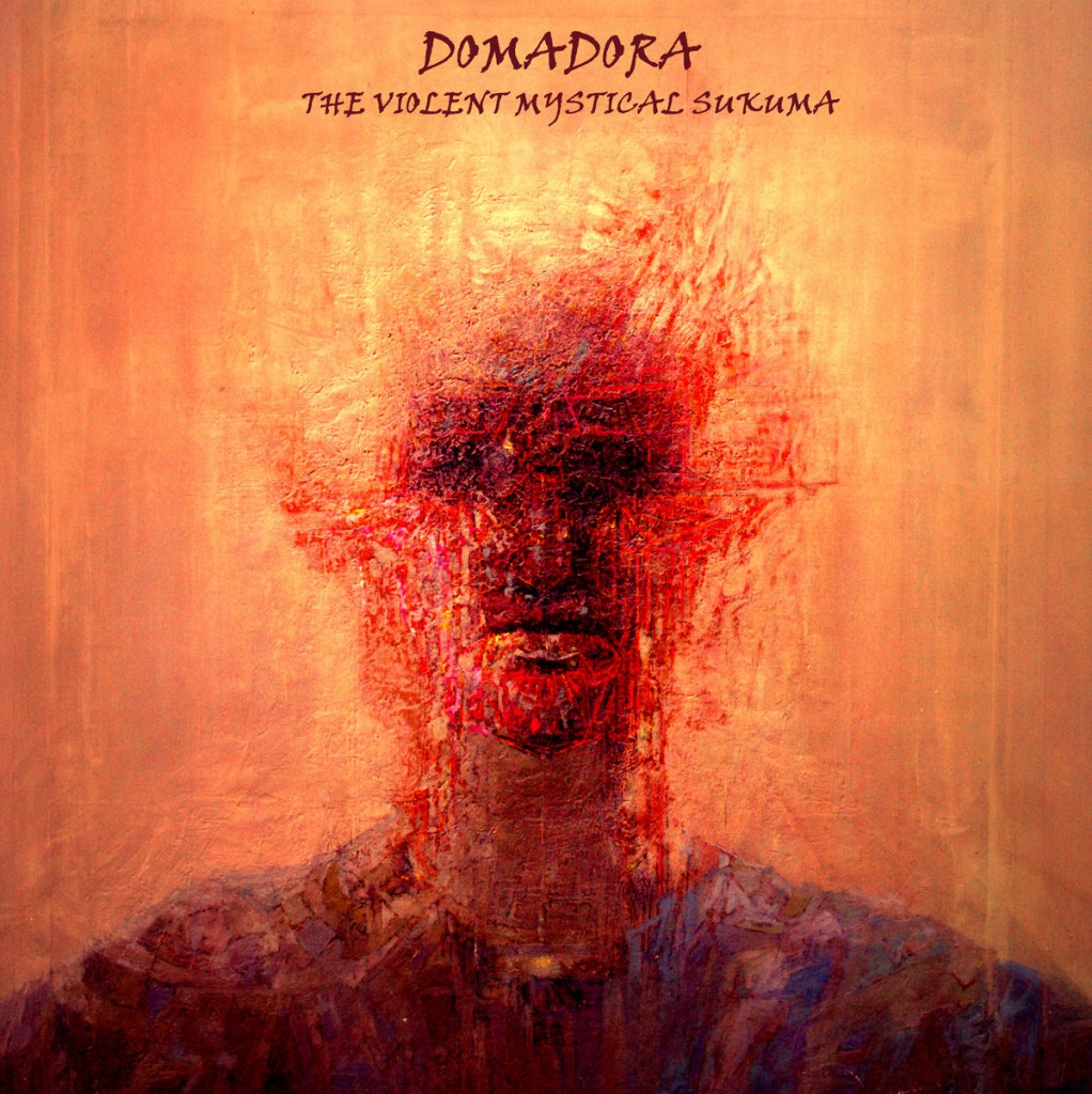 Domadora - The Violent Mystikal Sukuma