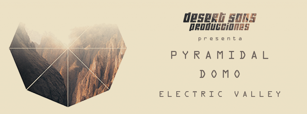 Cartel Pyramidal + Domo + Electric Valley